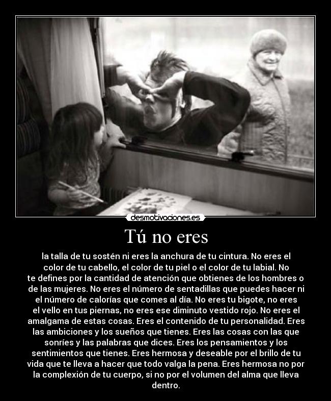 Tú no eres -