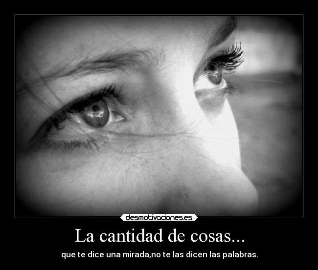 La cantidad de cosas... -
