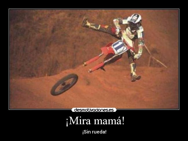 ¡Mira mamá! - ¡Sin rueda!