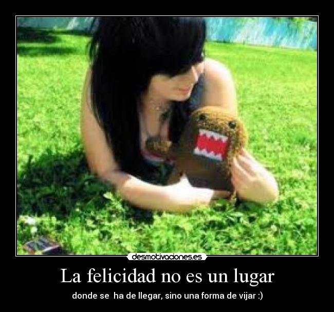 La felicidad no es un lugar - 