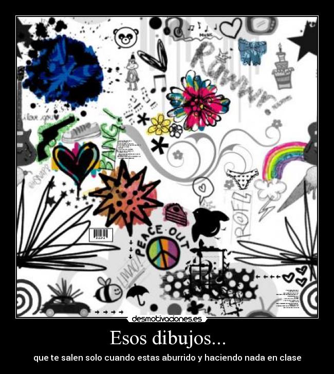 Esos dibujos... -