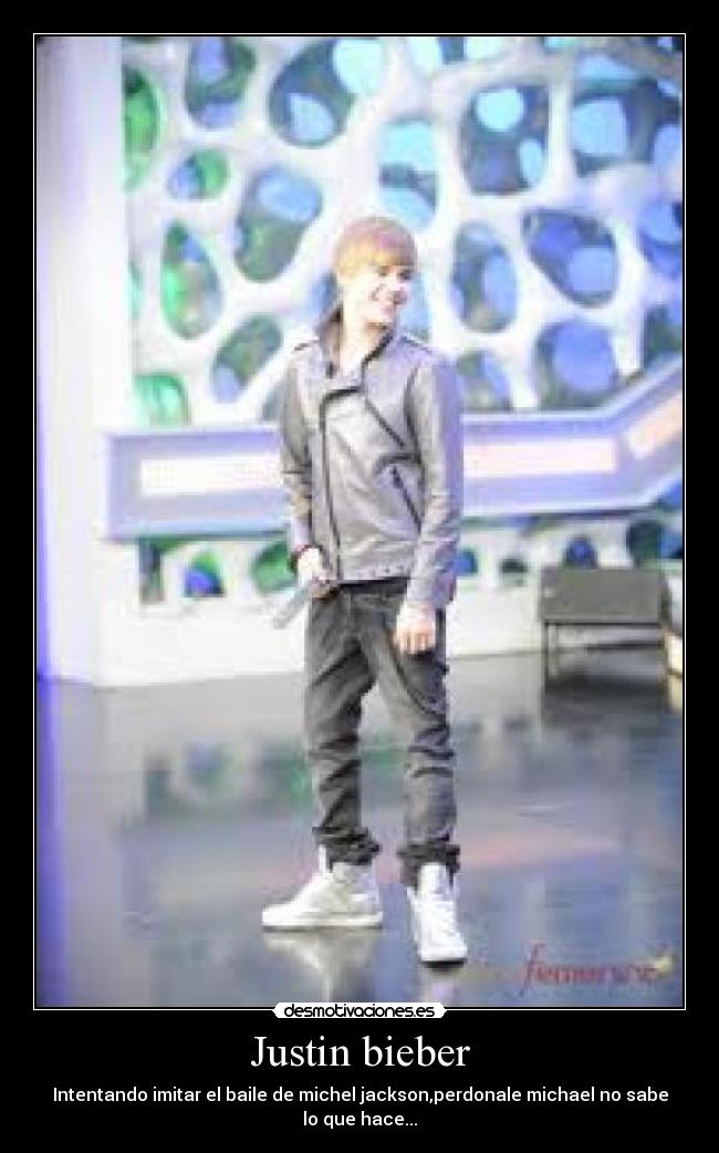 Justin bieber -