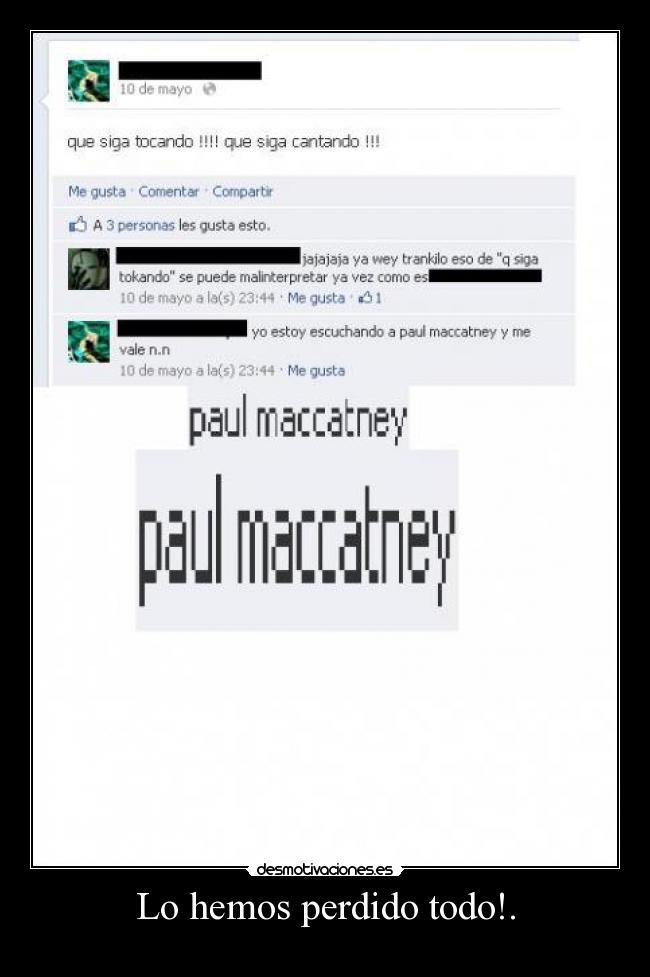 Lo hemos perdido todo!. - 