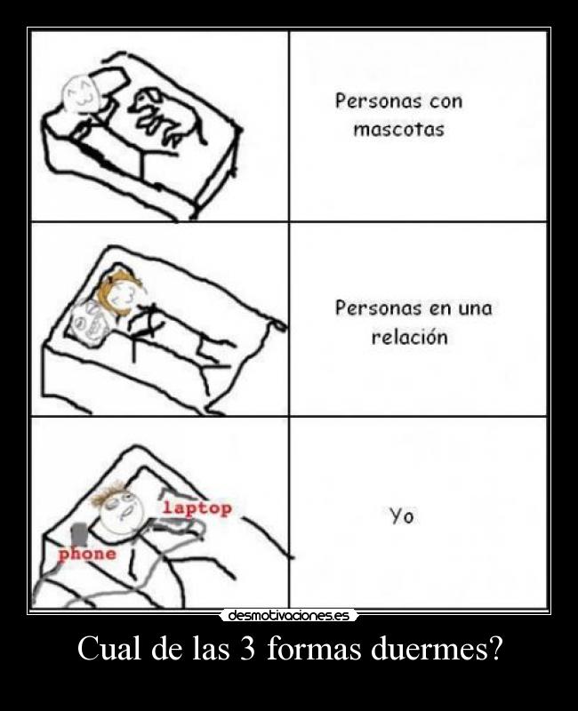 Cual de las 3 formas duermes? - 