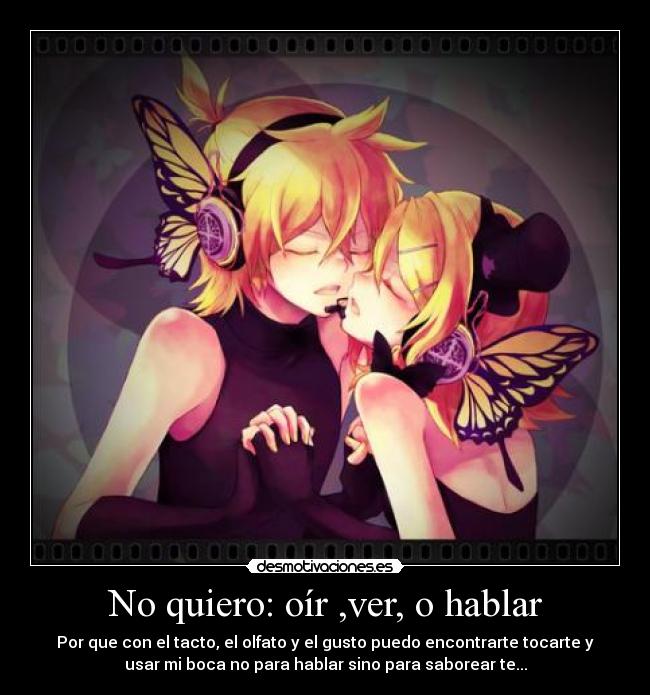No quiero: oír ,ver, o hablar - 