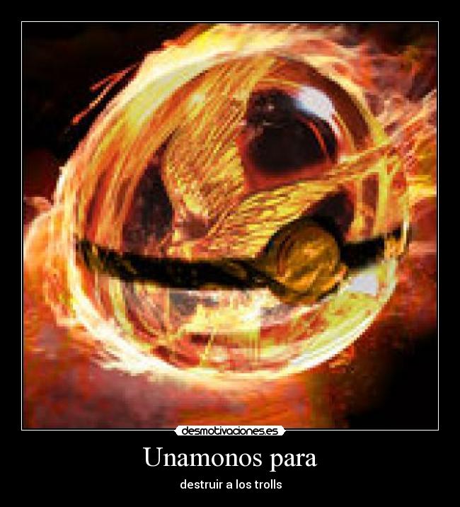 Unamonos para - destruir a los trolls