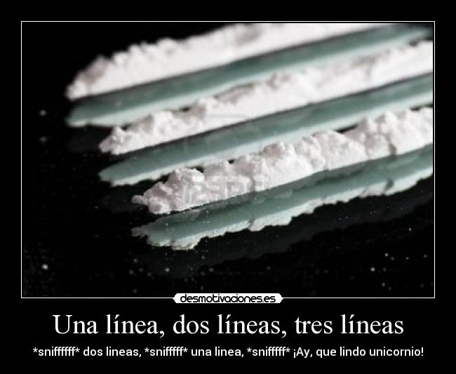 Una línea, dos líneas, tres líneas - *sniffffff* dos lineas, *snifffff* una linea, *snifffff* ¡Ay, que lindo unicornio!