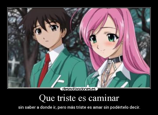 Que triste es caminar - 