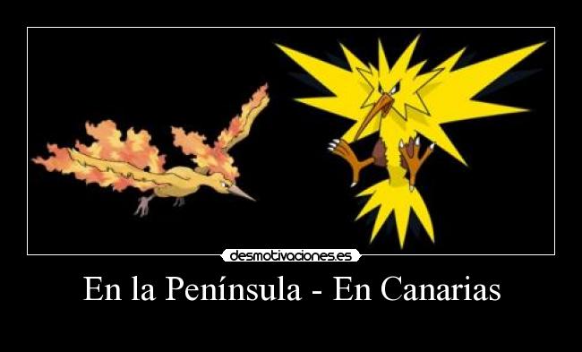 En la Península - En Canarias -