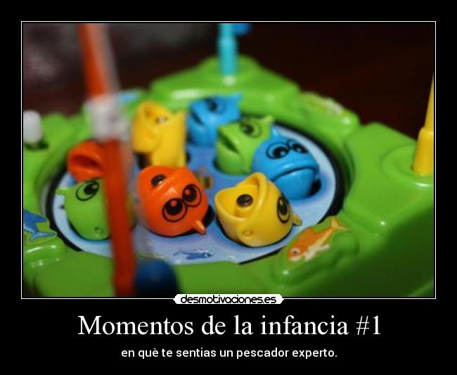 Momentos de la infancia #1 - en què te sentias un pescador experto.