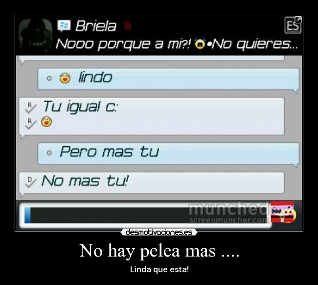 No hay pelea mas .... - Linda que esta!