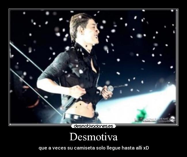 Desmotiva - que a veces su camiseta solo llegue hasta alli xD