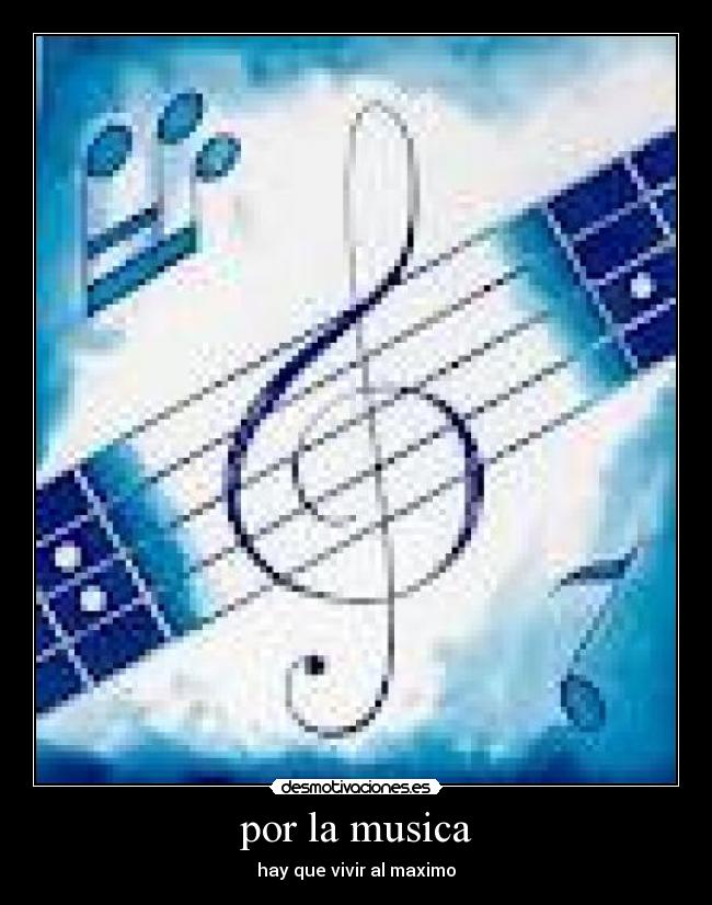 por la musica -