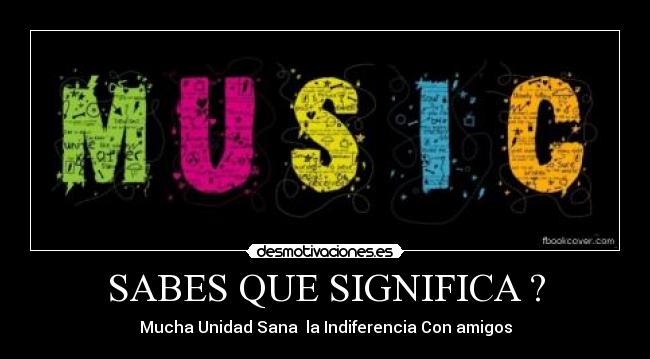 SABES QUE SIGNIFICA ? - 
