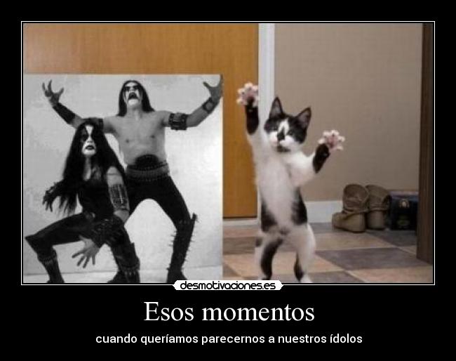 Esos momentos - cuando queríamos parecernos a nuestros ídolos