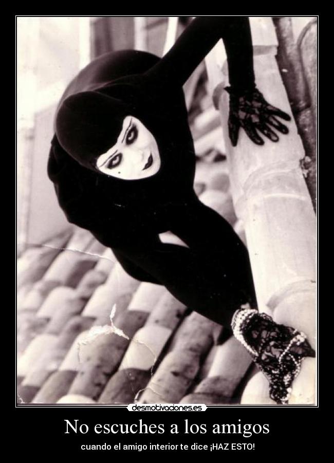 carteles amigos ideotas clanlibertario kaf escucharse uno mismo desmotivaciones