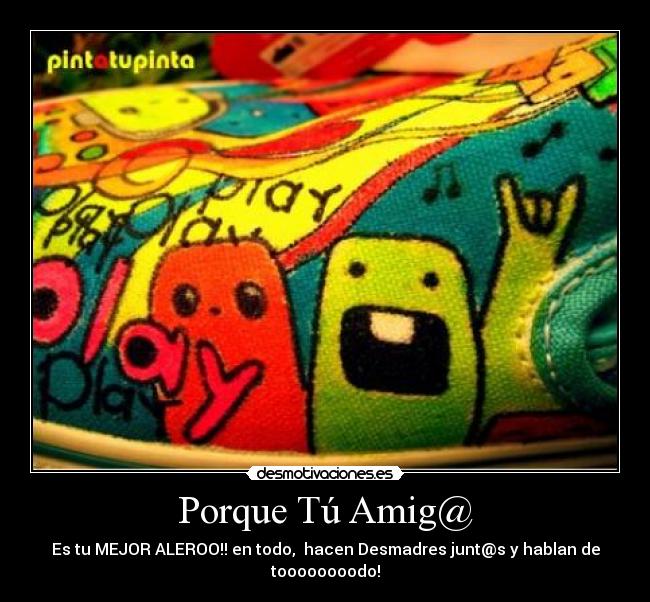 Porque Tú Amig@ -