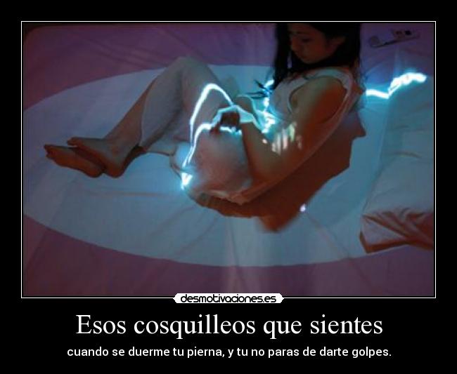 Esos cosquilleos que sientes - 