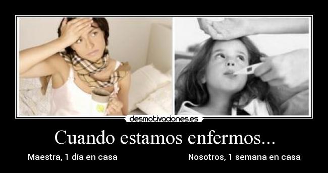 Cuando estamos enfermos... - 