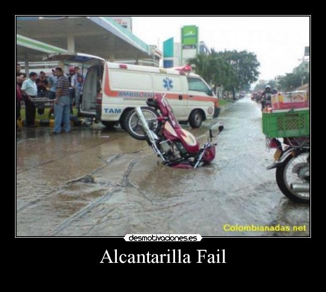 Alcantarilla Fail -