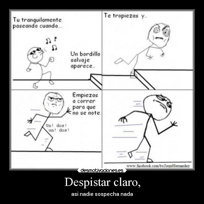 Despistar claro, - asi nadie sospecha nada