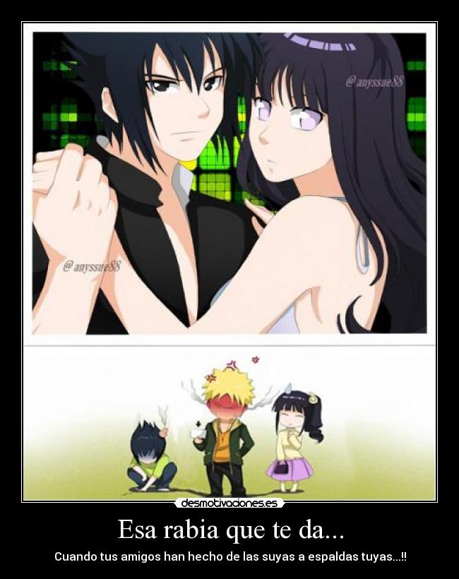 Esa rabia que te da... -