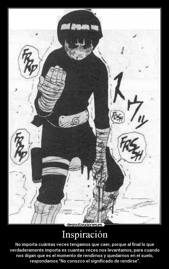 carteles rock lee naruto inspiracion caida rendirce para cuando respondamos conoxco desmotivaciones