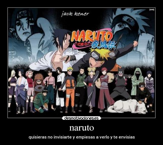 naruto - quisieras no invisiarte y empiesas a verlo y te envisias