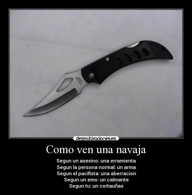 Como ven una navaja - 