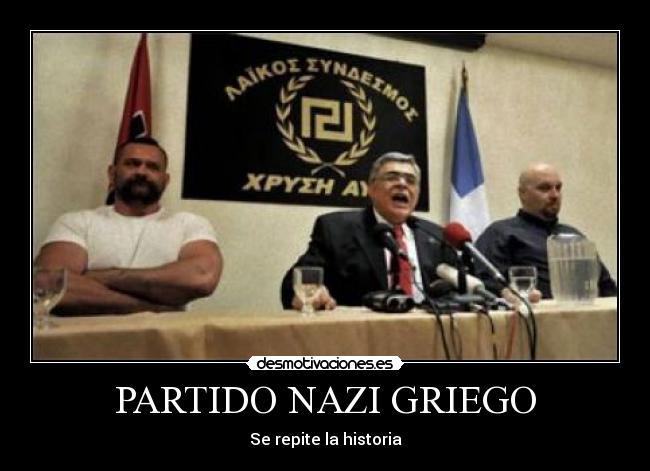 PARTIDO NAZI GRIEGO - Se repite la historia