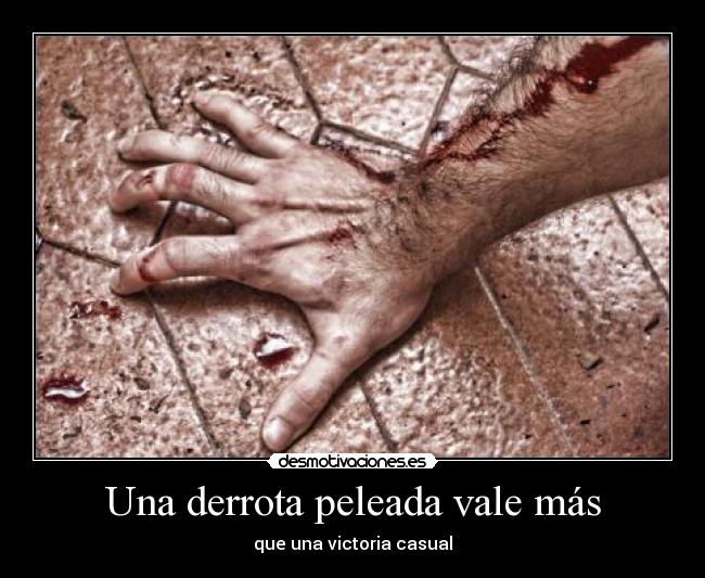 Una derrota peleada vale más - 