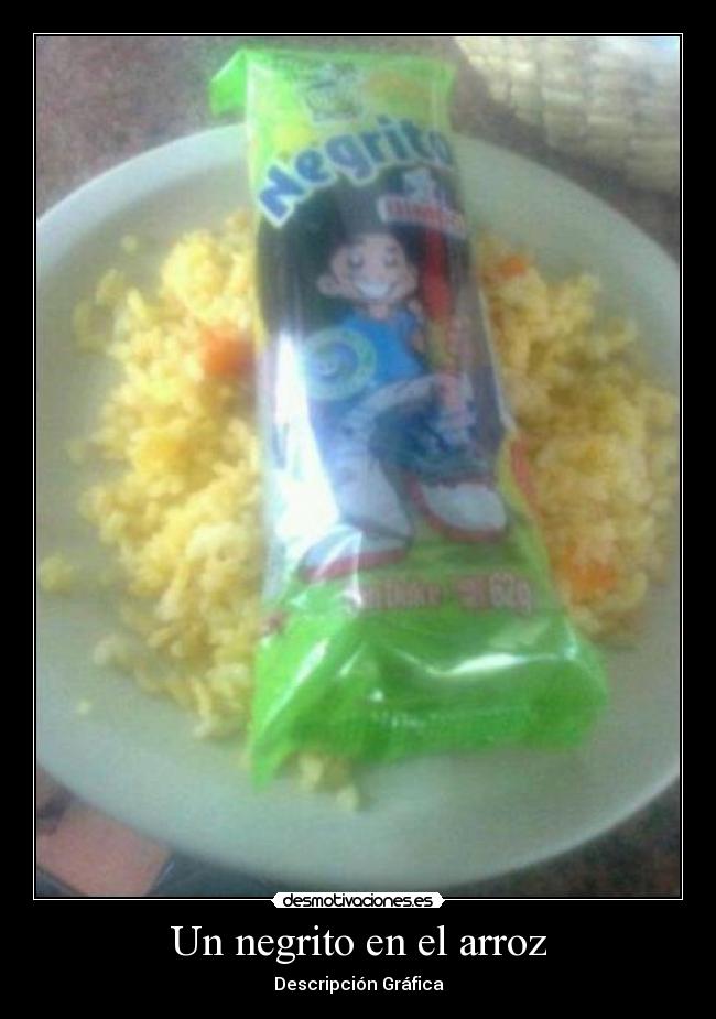 Un negrito en el arroz - Descripción Gráfica