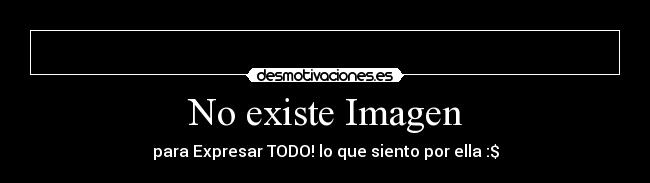 carteles amor desmotivaciones