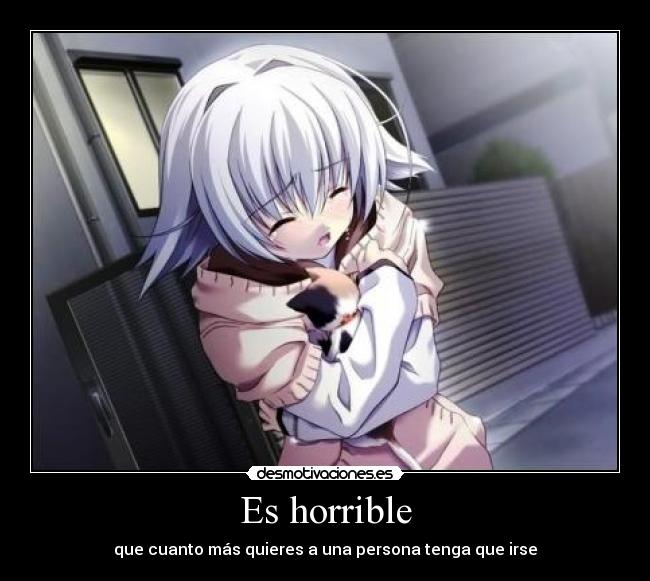 Es horrible -