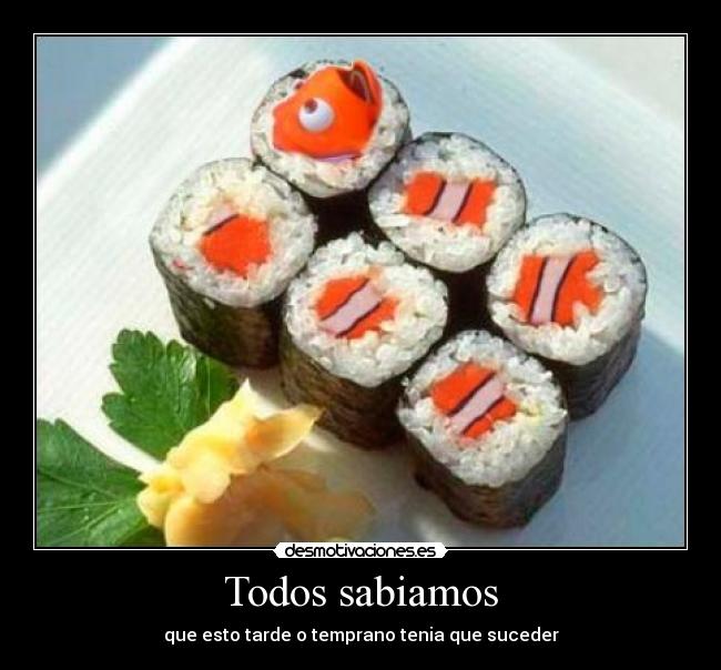 carteles nemo sushi desmotivaciones