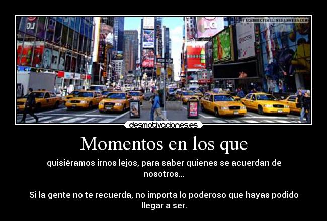 carteles gente recuerda importa poderoso que hayas podido llegar ser desmotivaciones