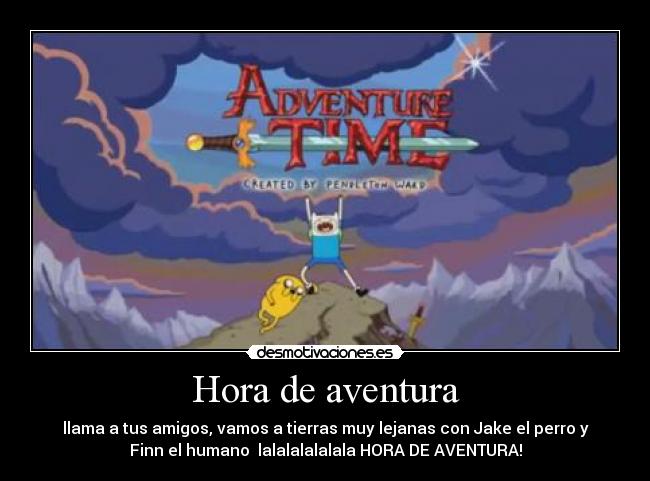 Hora de aventura -