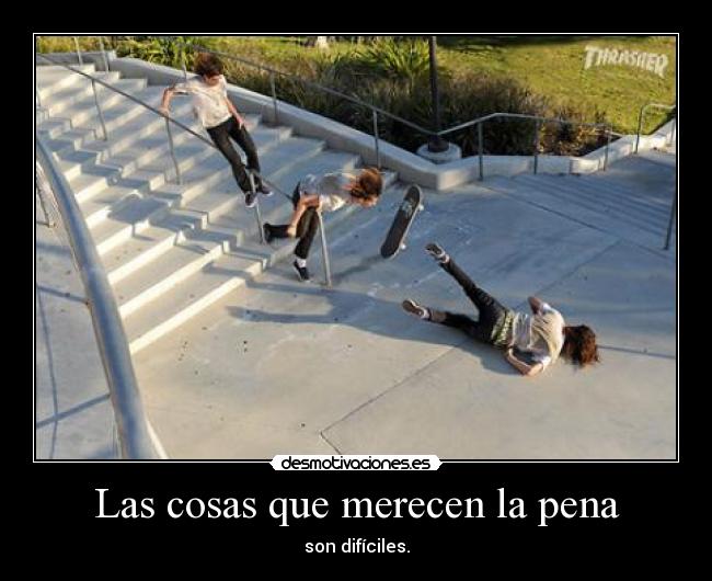 Las cosas que merecen la pena - 