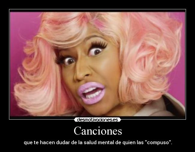 carteles stupid hoe nicki minaj otras maravillas artistas tan talentosos como ella desmotivaciones