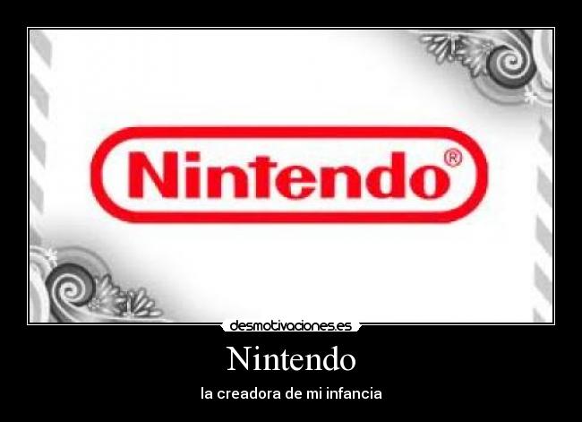 Nintendo - la creadora de mi infancia