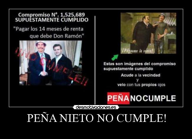 PEÑA NIETO NO CUMPLE! - 