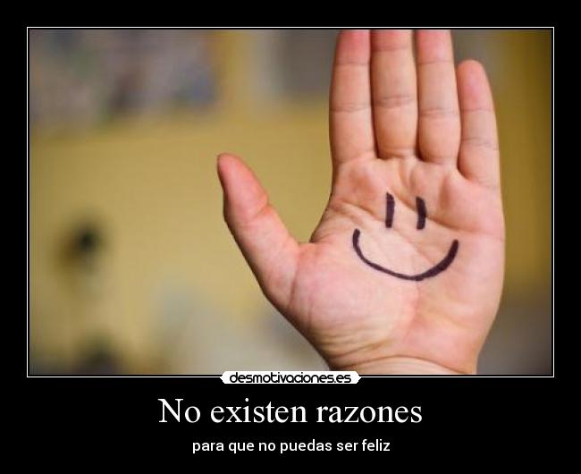 No existen razones -