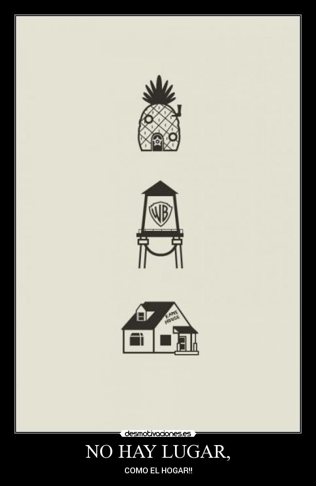 NO HAY LUGAR, - COMO EL HOGAR!!