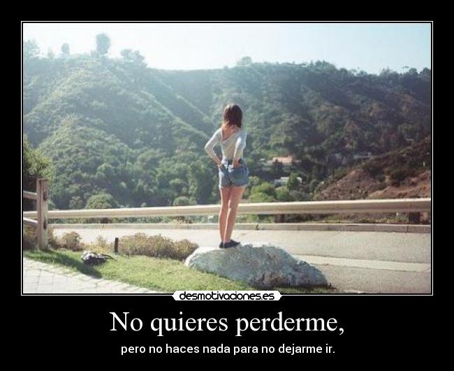 carteles perderme adios despedida pena sufrir amor desmotivaciones