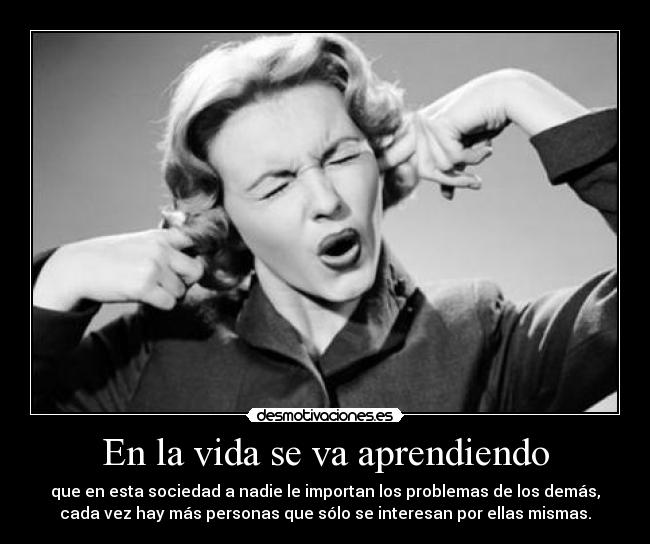 En la vida se va aprendiendo -