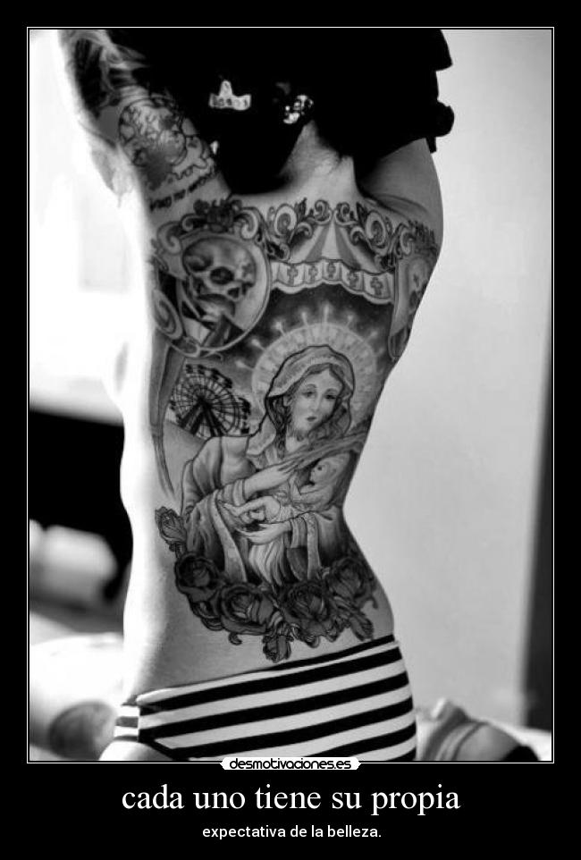 cada uno tiene su propia - expectativa de la belleza.