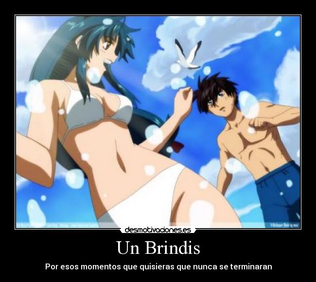 Un Brindis - Por esos momentos que quisieras que nunca se terminaran