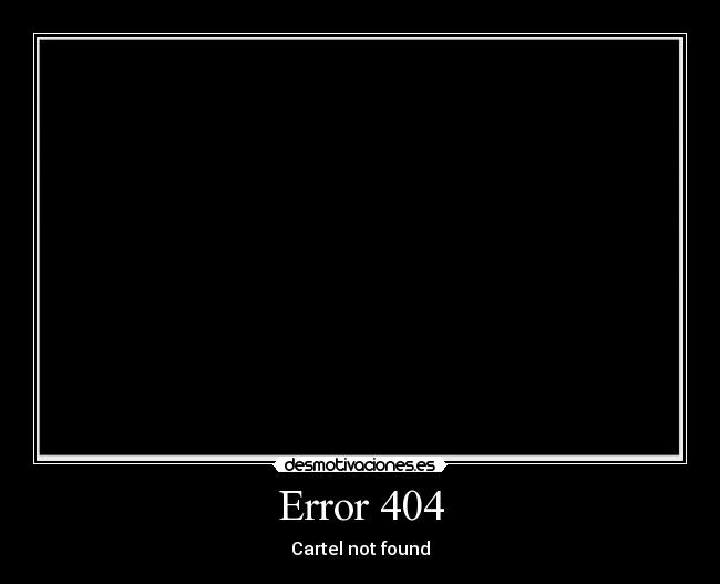 Error 404 - Cartel not found