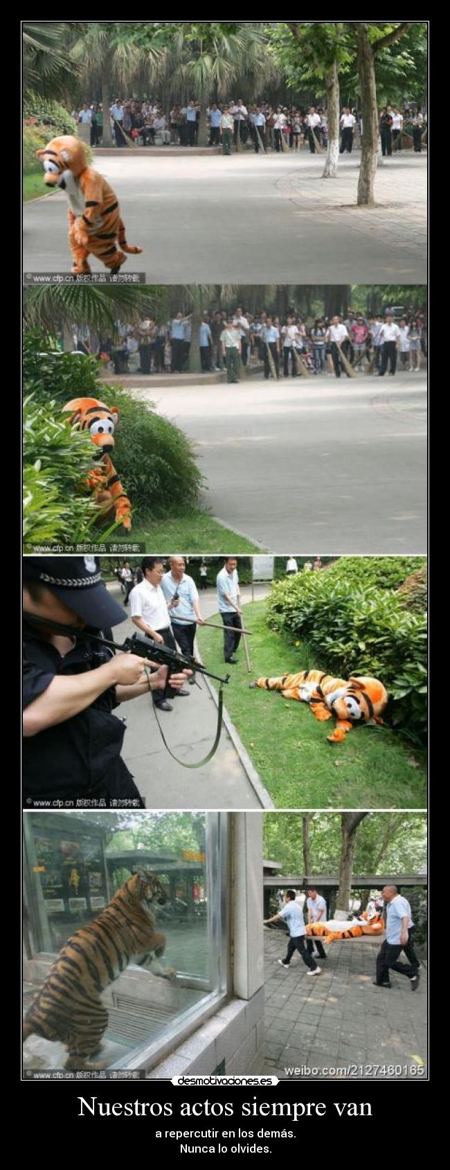 Nuestros actos siempre van - a repercutir en los demás.
Nunca lo olvides.