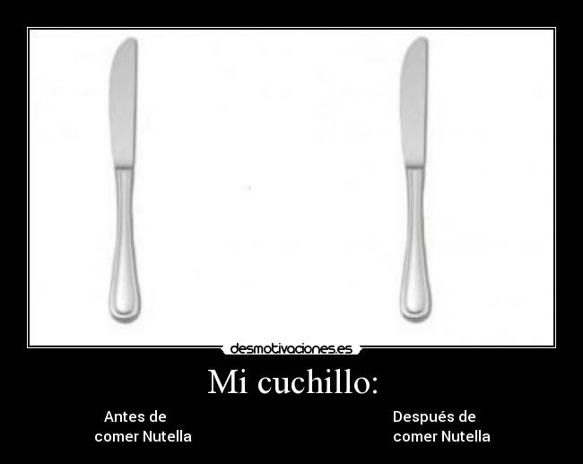Mi cuchillo: -